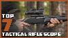 7 Ultimate Tactical Rifle Scopes For 2024 Precision Shooting Guide