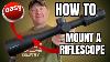 How To Mount A Riflescope