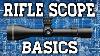Rifle Scope Basics